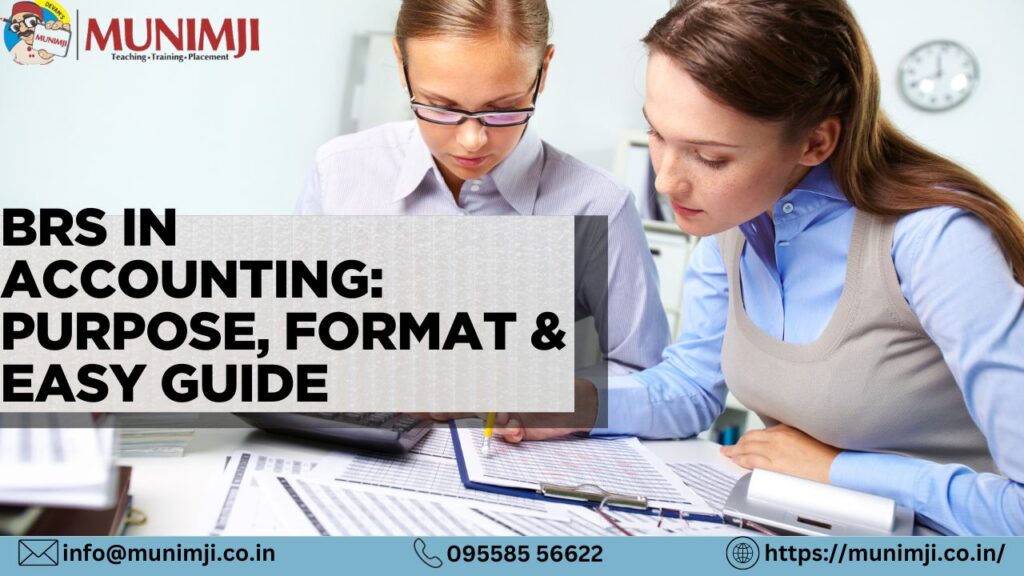 BRS in Accounting: Purpose, Format & Easy Guide