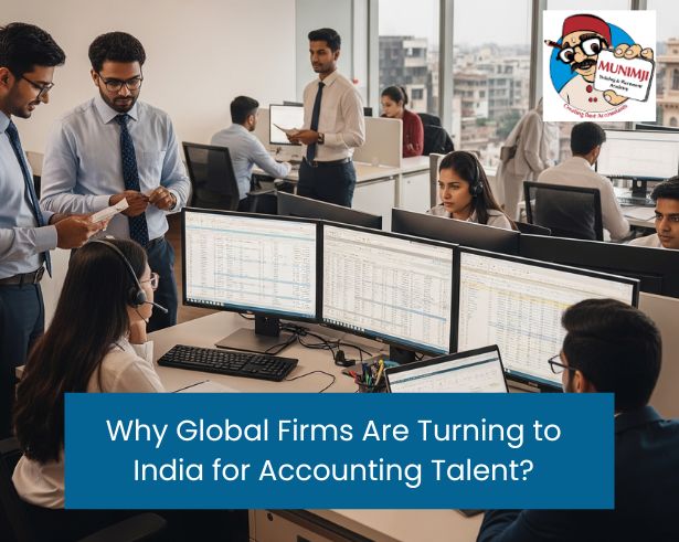 Why Global Firms Are Turning to India for Accounting Talent?