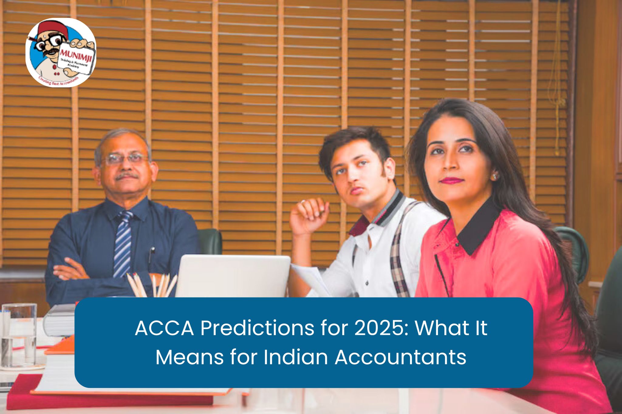 ACCA Predictions for 2025: What It Means for Indian Accountants