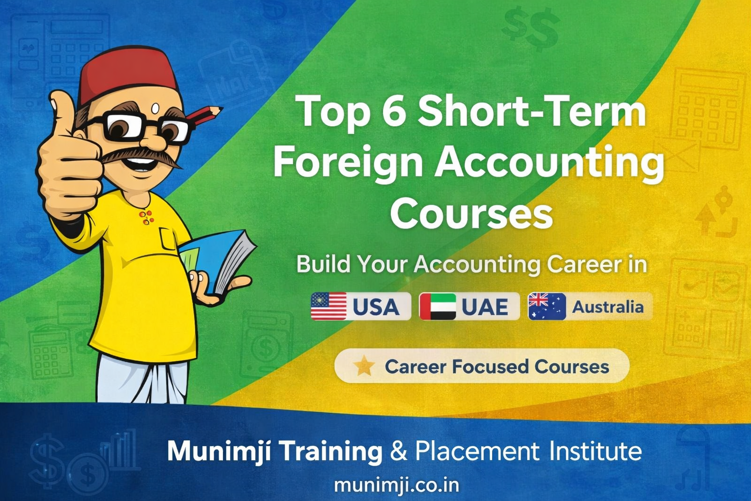 Top 6 Short-term Foreign Accounting Courses Offered by Munimji for Commerce Students Top 6 Short-term Foreign Accounting Courses Offered by Munimji for Commerce Students